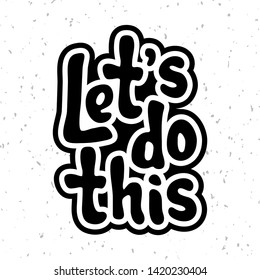 Vector Illustration Lets Do This Quote Stock Vector (Royalty Free ...