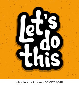 Vector Illustration Lets Go Quote Phrase Stock Vector (Royalty Free ...