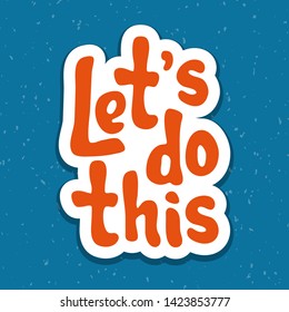 Vector Illustration Lets Do This Quote Stock Vector (Royalty Free ...