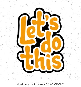 Vector Illustration Lets Do This Quote Stock Vector (Royalty Free ...