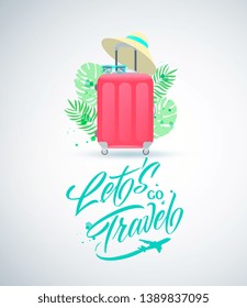 Vector illustration. Let's go Travel handwritten lettering with red suitcase. Let's go Travel typography vector design for greeting cards and poster. Design template celebration. 