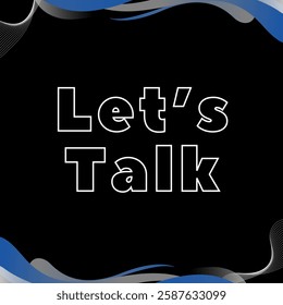 Vector illustration of let's talk.