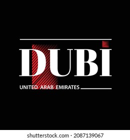 Vector illustration of the letter, DUBAI, perfect for the design of t-shirts, shirts, hoodies, undershirts, etc.