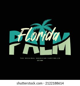 Vector illustration of letter graphic. Florida palm, perfect for designing t-shirts, shirts, hoodies, poster, print etc.