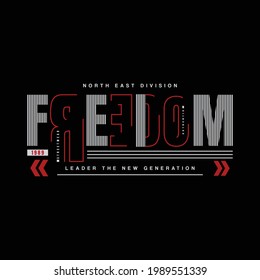 Vector illustration of letter graphic, Freedom, perfect for designing t-shirts, shirts, hoodies, etc.