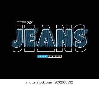 Vector illustration of letter graphic. Jeans, perfect for designing t-shirts, shirts, hoodies etc.