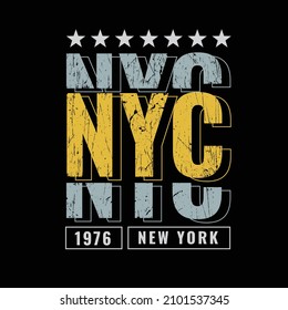 Vector illustration of letter graphic. NYC Newyork city, perfect for designing t-shirts, shirts, hoodies etc.
