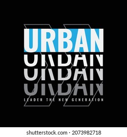 Vector illustration of letter graphic. Urban style, perfect for designing t-shirts, shirts, hoodies etc.