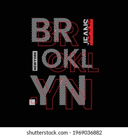 Vector illustration of letter graphics, BROOKLYN, creative clothing, perfect for the design of t-shirts, shirts, hoodies, etc.
