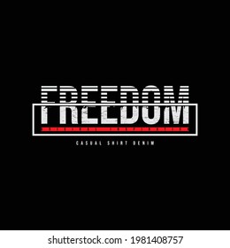 Vector illustration of letter graphics, Freedom, creative clothing, perfect for the design of t-shirts, shirts, hoodies, etc.