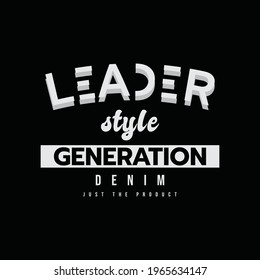 Vector illustration of letter graphics, leader generation, creative clothing, perfect for the design of t-shirts, shirts, hoodies, etc.