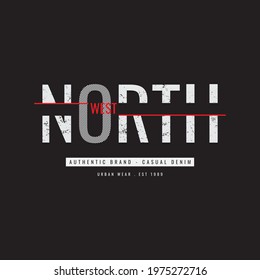 Vector illustration of letter graphics, North West, creative clothing, perfect for the design of t-shirts, shirts, hoodies, etc.