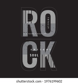 Vector illustration of letter graphics, Rock soul, creative clothing, perfect for the design of t-shirts, shirts, hoodies, etc.