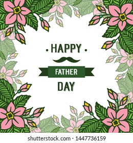 Vector illustration letter of happy father day for abstract leaf wreath frame