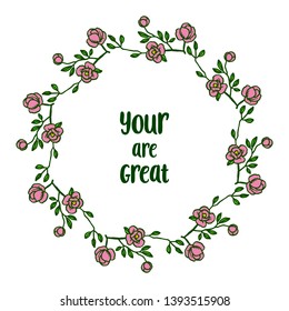 Vector illustration letter your are great with design artwork pink flower frames hand drawn