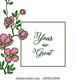 Vector illustration letter your are great with elegant pink wreath frame hand drawn