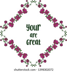 Vector illustration letter your are great with various of elegant wreath frame