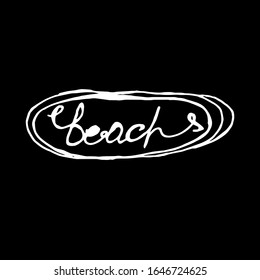  Vector illustration. Lettering beach on isolated black background. Handwritten inscription. Design covers, screensavers.