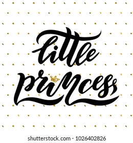 Vector illustration Lettering. Black Inc Text Little princess on pattern of golden peas background with golden glitter crown. For Lettering logotype, badge, icon,banners, postcards, newborns theme.