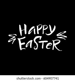 Vector illustration. Lettering. Brush calligraphy. A complimentary handwritten phrase.Happy Easter.