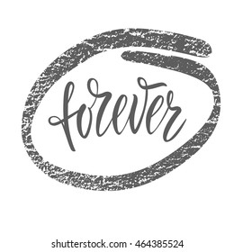 Vector illustration. Lettering. Calligraphy. The word "Forever". The inscription made brush marker.