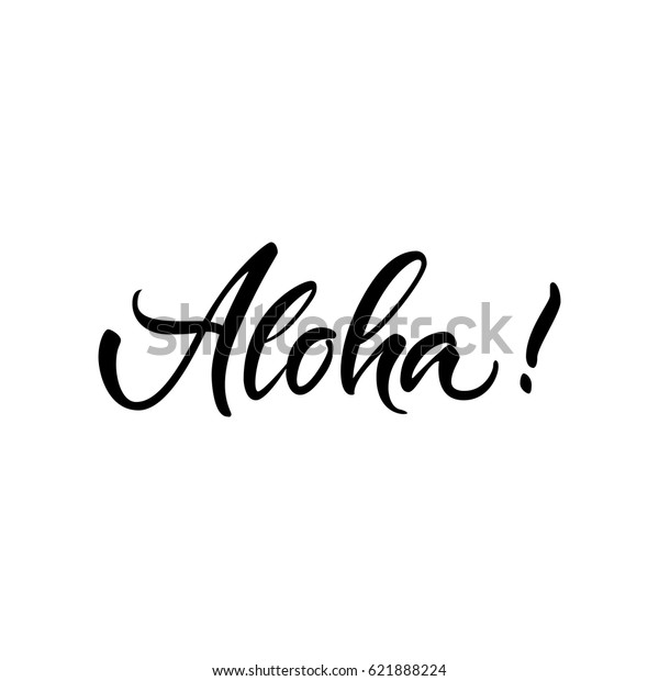 Vector Illustration Lettering Calligraphy Word Aloha Stock Vector ...