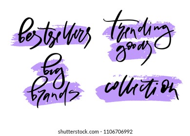Vector illustration of lettering or calligraphy of words bestsellers big brands trending goods collection. Banner for homepage, email, print, element of design,  logotype, text for clothes shop