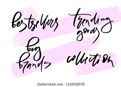Vector illustration of lettering or calligraphy of words bestsellers big brands trending goods collection. Banner for homepage, email, print, element of design,  logotype, text for clothes shop