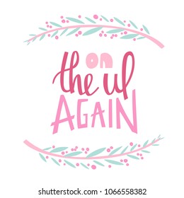 Vector illustration with lettering and clip art. Vector hand drawn typography concept. T-shirt design, home decoration.