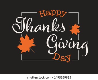 Vector illustration, lettering composition, Happy Thanksgiving, calligraphy, handwritten lettering logo. Design for postcards, t-shirts, banners, greeting card, label, sticker. EPS 10