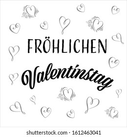 Vector illustration, lettering composition, Happy Valentine's day written in German, love, hearts. Calligraphy, handwritten lettering logo. Design for postcards, t-shirts, banners, greeting card. 