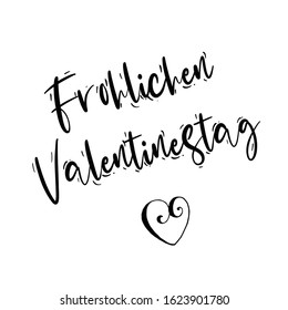 Vector illustration, lettering composition, Happy Valentine's day written in German, love, hearts. Calligraphy, handwritten lettering logo. Design for postcards, t-shirts, banners, greeting card. 