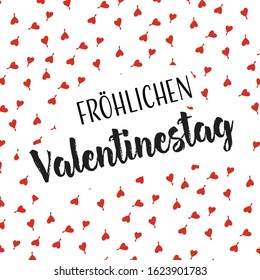 Vector illustration, lettering composition, Happy Valentine's day written in German, love, hearts. Calligraphy, handwritten lettering logo. Design for postcards, t-shirts, banners, greeting card. 