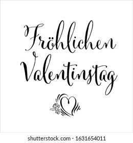 Vector illustration, lettering composition, Happy Valentine's day written in German, love, hearts. Calligraphy, handwritten lettering logo. Design for postcards, t-shirts, banners, greeting card. 