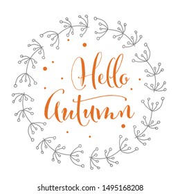 Vector illustration, lettering composition, Hello Autumn, calligraphy, handwritten lettering logo. Design for postcards, t-shirts, banners, greeting card. EPS 10