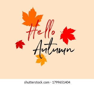 Vector illustration: Lettering composition of Hello Autumn with leaves. 