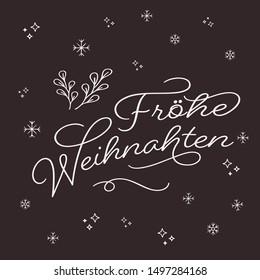 Vector illustration, lettering composition, Merry Christmas in german, calligraphy, handwritten lettering logo. Design for postcards, t-shirts, banners, greeting card, label, sticker. EPS 10