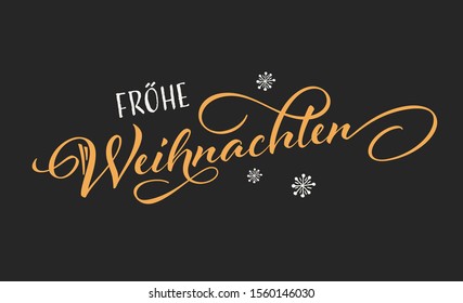 Vector illustration, lettering composition, Merry Christmas in german, calligraphy, handwritten lettering logo. Design for postcards, t-shirts, banners, greeting card, fröhe, fröhliche weihnachten