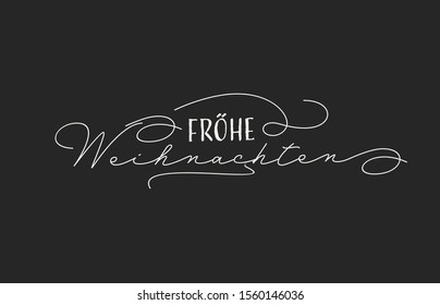 Vector illustration, lettering composition, Merry Christmas in german, calligraphy, handwritten lettering logo. Design for postcards, t-shirts, banners, greeting card, fröhe, fröhliche weihnachten