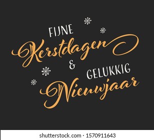 Vector illustration, lettering composition, Merry Christmas and Happy New Year in dutch, calligraphy, handwritten lettering logo. Design for postcards, t-shirts, banners, greeting card