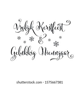 Vector illustration, lettering composition, Merry Christmas and Happy New Year in belgian, calligraphy, handwritten lettering logo. Design for postcards, t-shirts, banners, greeting card