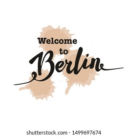 Vector illustration, lettering composition, Welcome to Berlin, calligraphy, handwritten lettering logo. Design for postcards, t-shirts, banners, greeting cards, cups, mugs. EPS 10