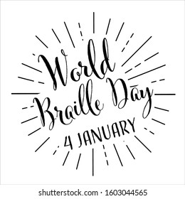 Vector illustration, lettering composition, World Braille Day, 4 January, calligraphy, handwritten lettering logo. Design for postcards, t-shirts, banners, greeting card