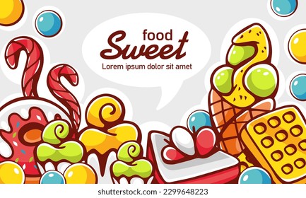 Vector illustration and lettering Food Sweets. Waffles, cupcakes, ice cream, cake.