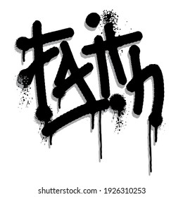 Vector illustration of lettering in graffiti style, with ink splatters of the word "faith".