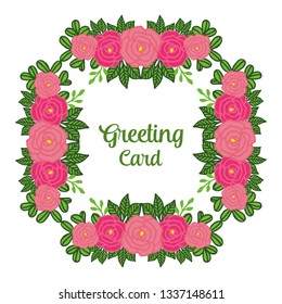 Vector illustration lettering of greeting card with decor frame flower rose pink very beautiful