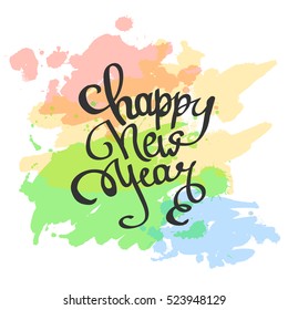 Vector illustration Lettering Happy New Year on watercolor background