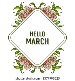 Vector illustration lettering hello march with decorative flower frame