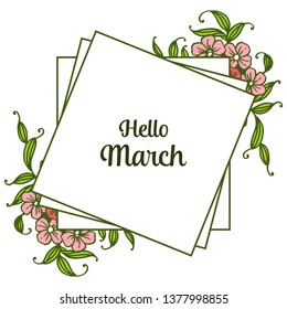 Vector illustration lettering hello march with leaf flower frame