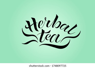 Vector illustration of lettering herbal tea. Ink calligraphy. The logo is hand drawn. Design for poster, cafe, tea, drink, healing broth, drink, label, sticker, mug, menu, template.
